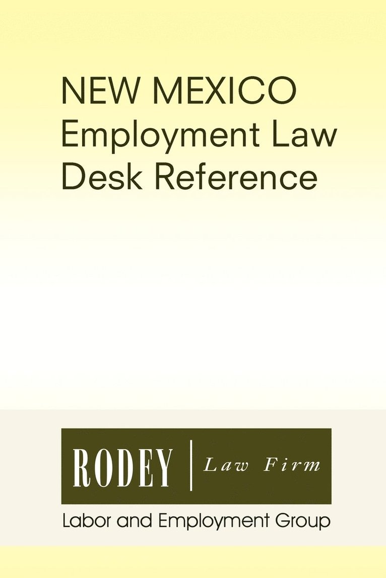 New Mexico Employment Law Desk Reference 1
