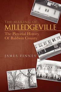 bokomslag The Making of Milledgeville