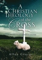 bokomslag A Christian Theology of the Cross