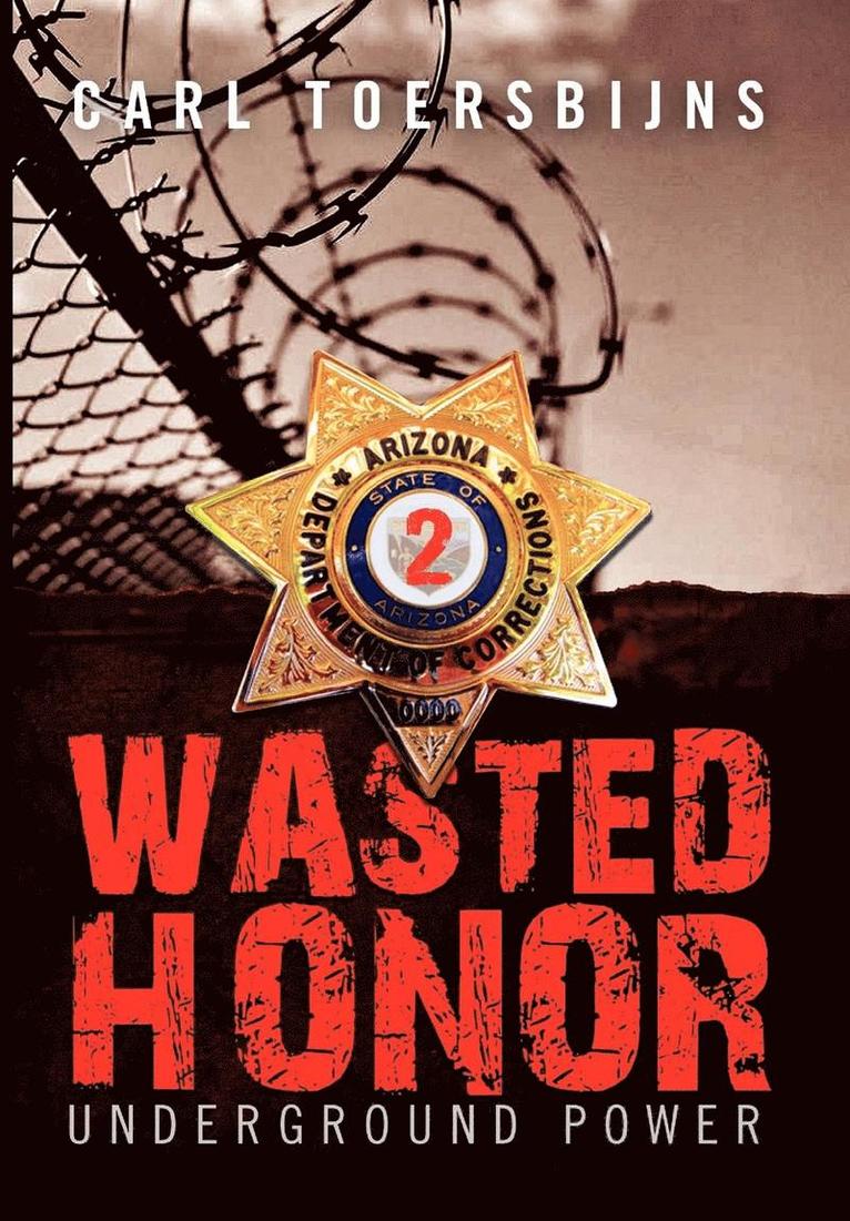 Carl Toersbijns - Wasted Honor 2, Inbunden