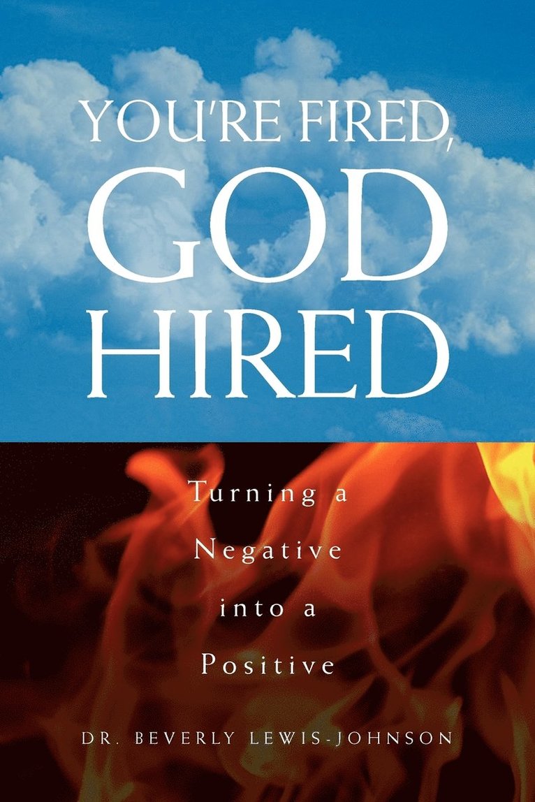 You're Fired, God Hired 1