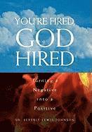 You're Fired, God Hired