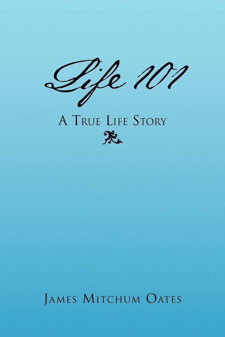 Life 101 - A True Life Story 1