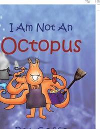 bokomslag I Am Not an Octopus