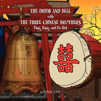 bokomslag THE DRUM AND BELL with THE THREE CHINESE BROTHERS