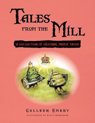 Colleen Emery - Tales from the Mill, Häftad