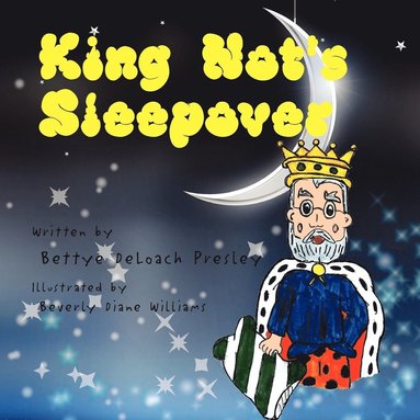bokomslag King Not's Sleepover