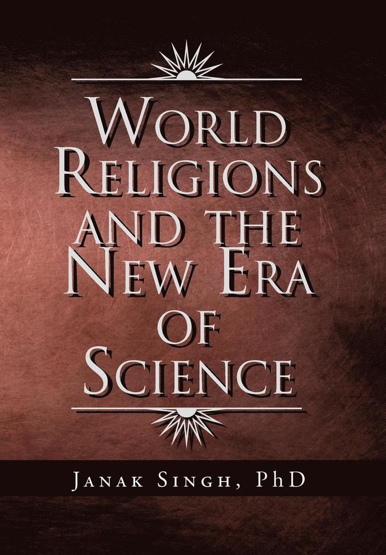 World Religions and the New Era of Science