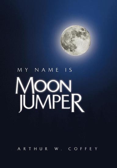 bokomslag My Name Is Moonjumper