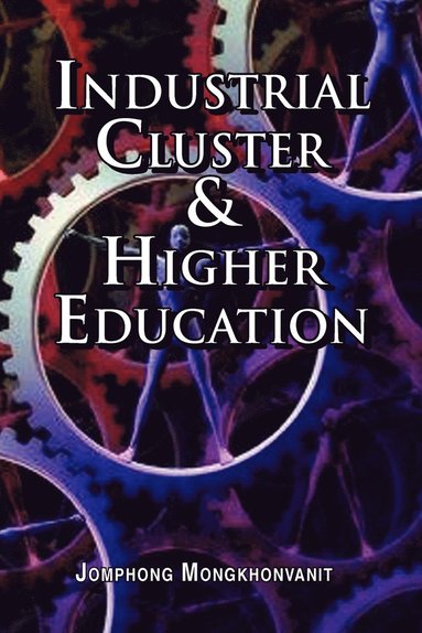 bokomslag Industrial Cluster & Higher Education