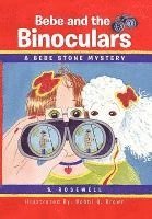S Rosewell, S. Rosewell - Bebe and the Binoculars, Inbunden