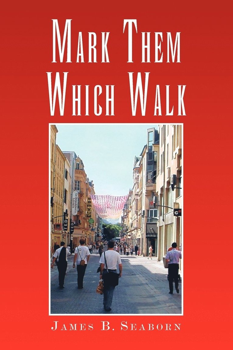 Mark Them Which Walk