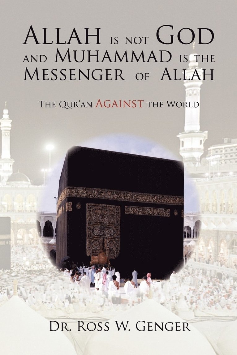 Allah is not God and Muhammad is the Messenger of Allah 1