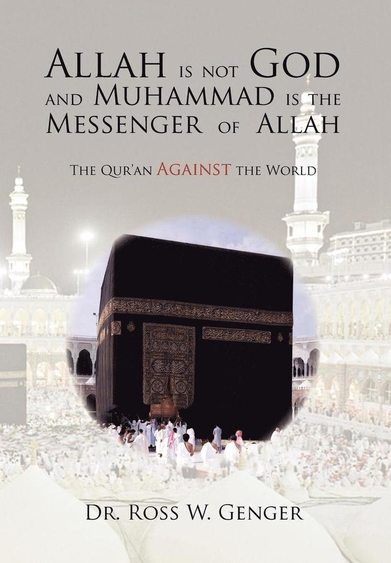 Allah is not God and Muhammad is the Messenger of Allah 1