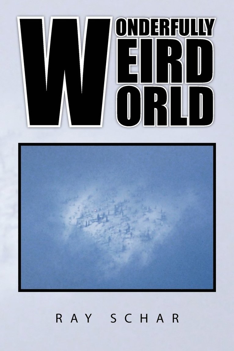 Wonderfully Weird World 1