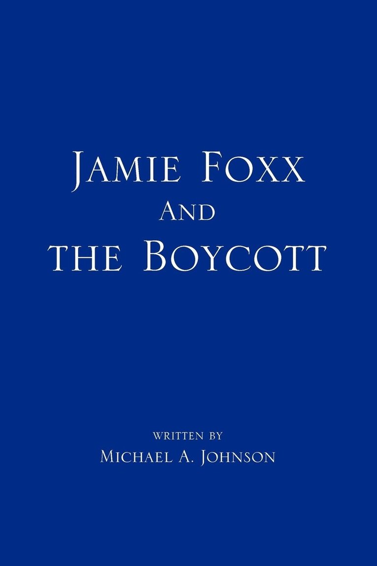 Jamie Foxx and the Boycott 1