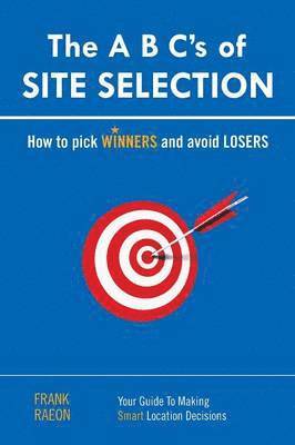 A B C's of SITE SELECTION