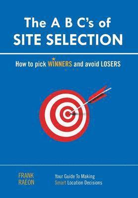 A B C's of SITE SELECTION