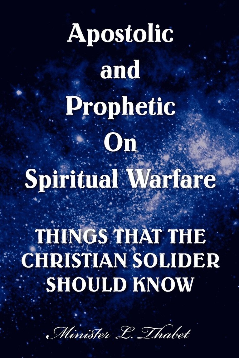 Apostolic and Prophetic on Spiritual Warfare 1
