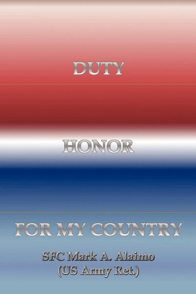 bokomslag Duty. Honor. for My Country