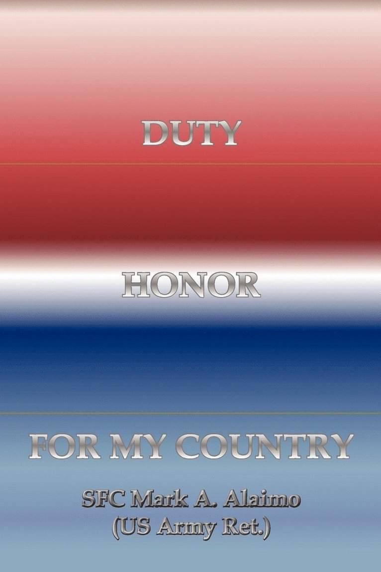 Duty. Honor. for My Country 1
