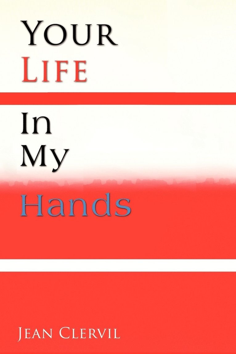 Your Life in My Hands 1