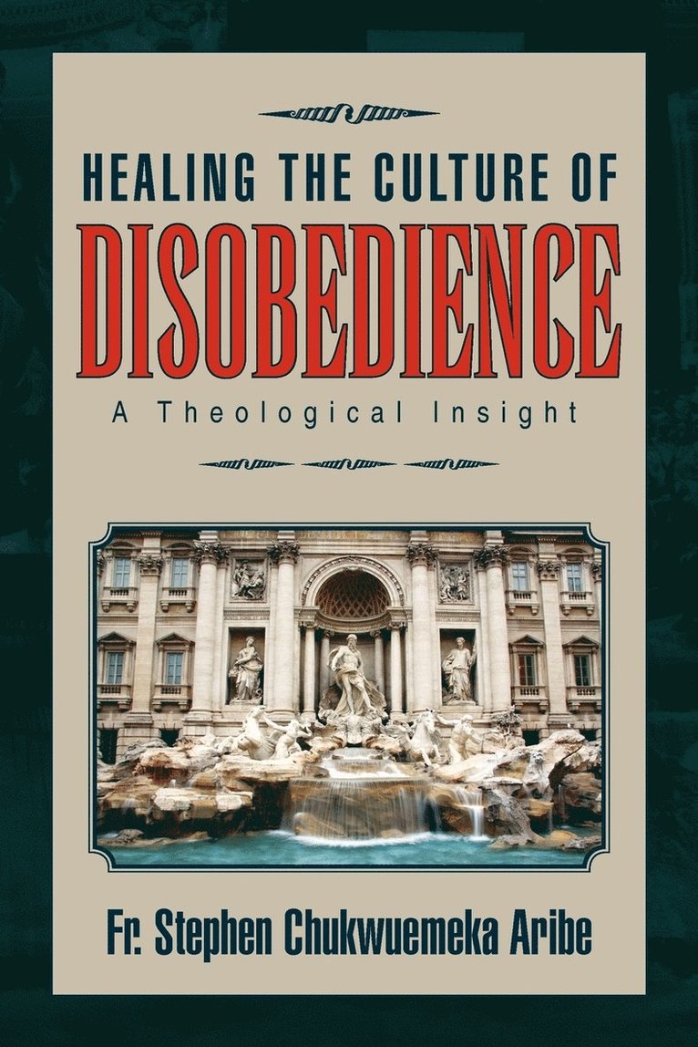 Healing the Culture of Disobedience 1
