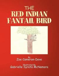 bokomslag The Red Indian Fantail Bird