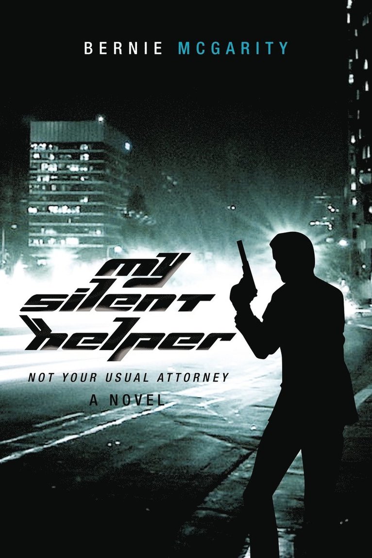 Bernie McGarity - My Silent Helper, Häftad