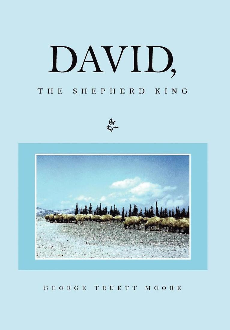 David, the Shepherd King 1