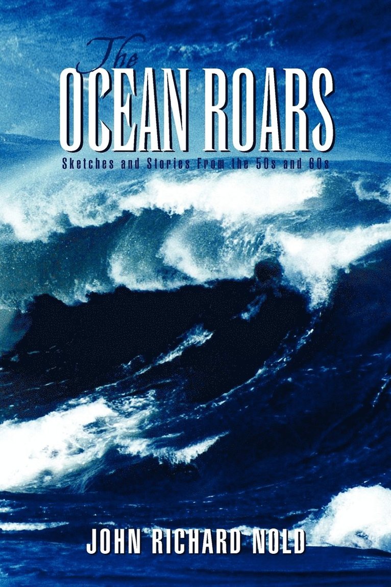 The Ocean Roars 1