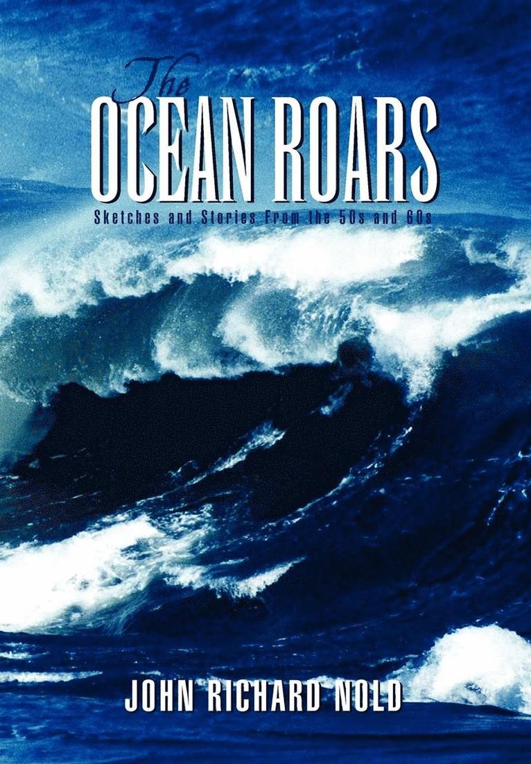 The Ocean Roars 1