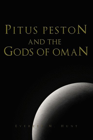 bokomslag Pitus Peston and the Gods of Oman