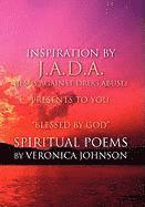 bokomslag J.A.D.A. (Jesus Against Drug Abuse) Presents to You '' Blessed by God'' Spiritual Poems by Veronica Johnson