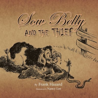 Sow Belly and the Thief 1