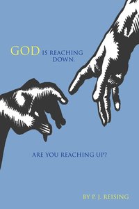 bokomslag God Is Reaching Down. Are You Reaching Up?