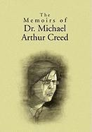 bokomslag The Memoirs of Dr. Michael Arthur Creed