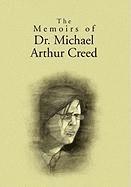 The Memoirs of Dr. Michael Arthur Creed 1