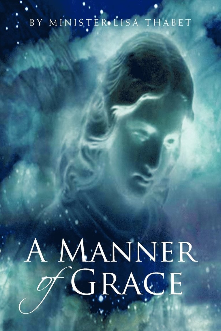 A Manner Of Grace 1