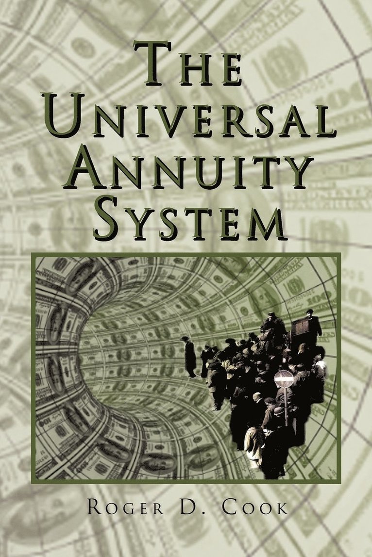 The Universal Annuity System 1