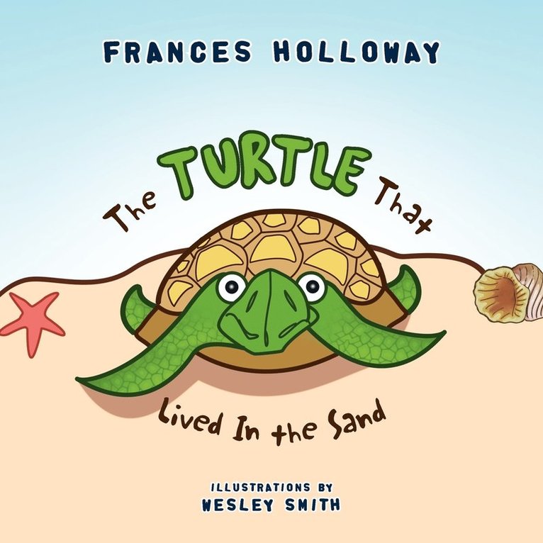 The Turtle That Lived In the Sand 1