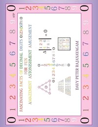 bokomslag Fascinating Facts of Decimal Digits 01234567890