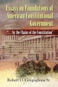 bokomslag Essays on Foundations of American Constitutional Government