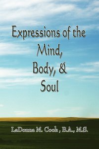 bokomslag Expressions of the Mind, Body & Soul