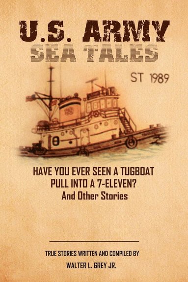 bokomslag U.S. Army Sea Tales