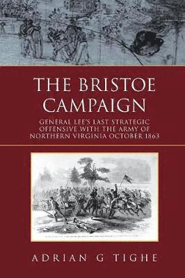 bokomslag The Bristoe Campaign