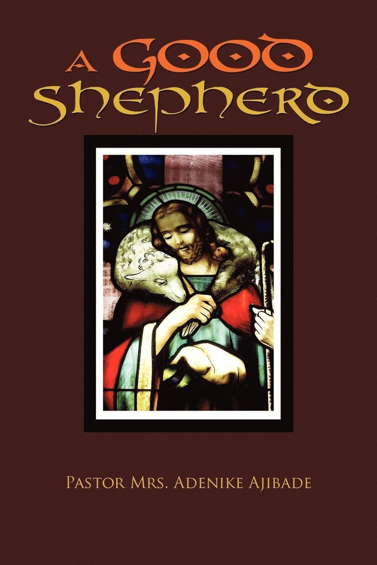 Pastor Adenike Ajibade, Pastor Mrs Adenike Ajibade - Good Shepherd, Häftad