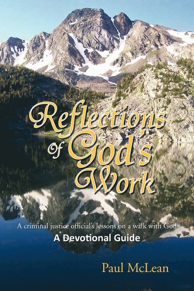 Paul McLean - Reflections of God's Work, Häftad