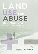 bokomslag Land Use and Abuse in America