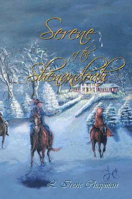 L Irene Chapman, L. Irene Chapman - Serene of the Shenandoah, Häftad